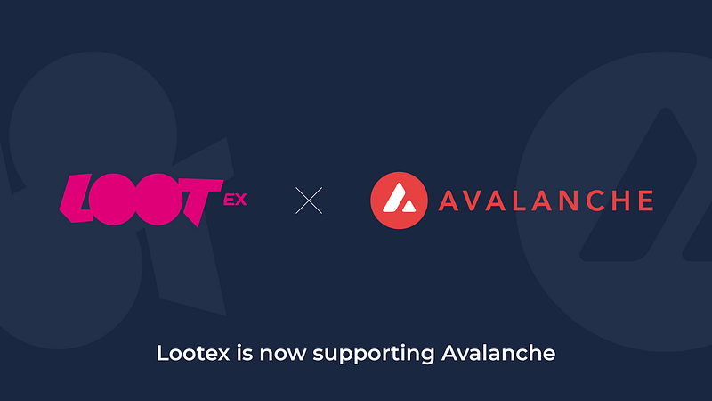 Lootex’s marketplace now support Avalanche