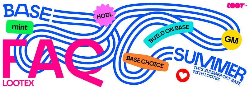 Lootex Base Summer FAQ — Everything You Need to Know is Here!