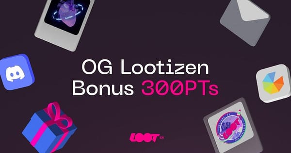 OG Lootizen Bonus — Lootex V3 Alpha S1