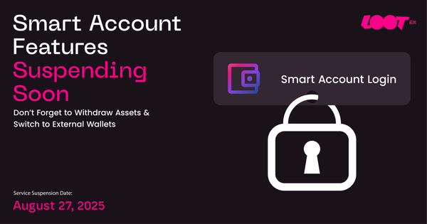 Lootex Marketplace - Temporary Suspension of Smart Account Services